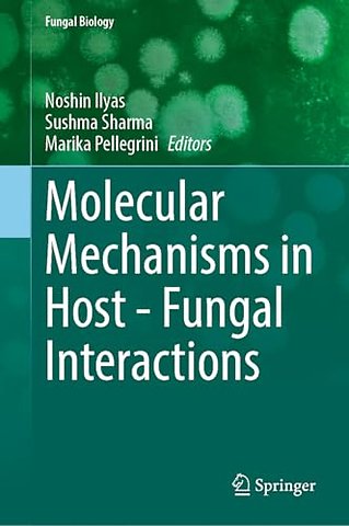 Molecular Mechanisms in Host - Fungal Interactions