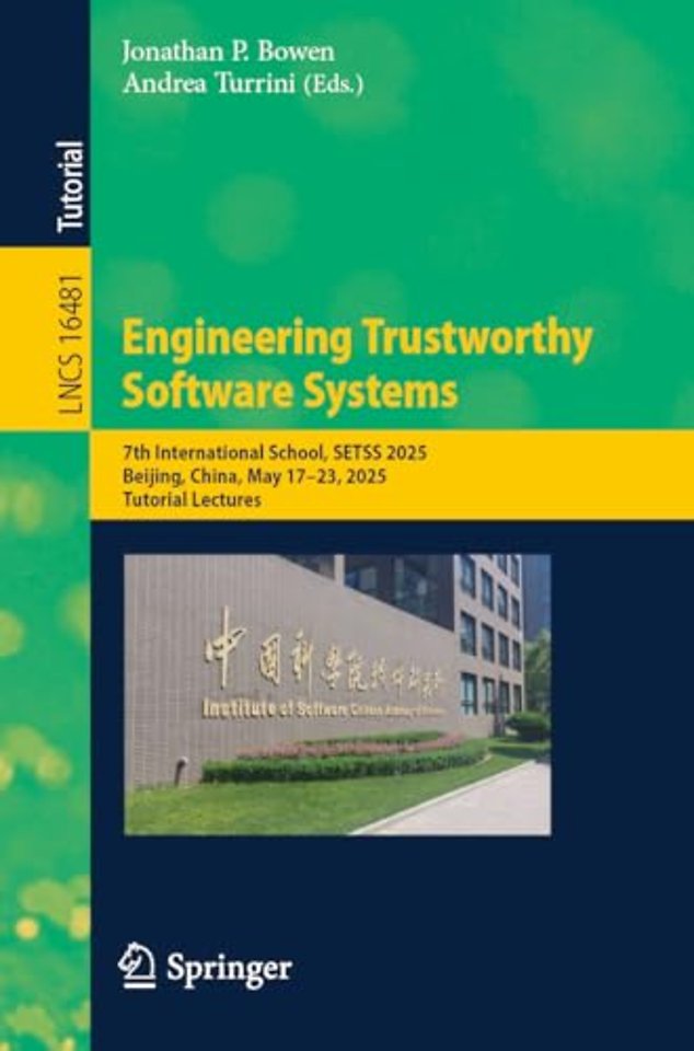 Engineering Trustworthy Software Systems