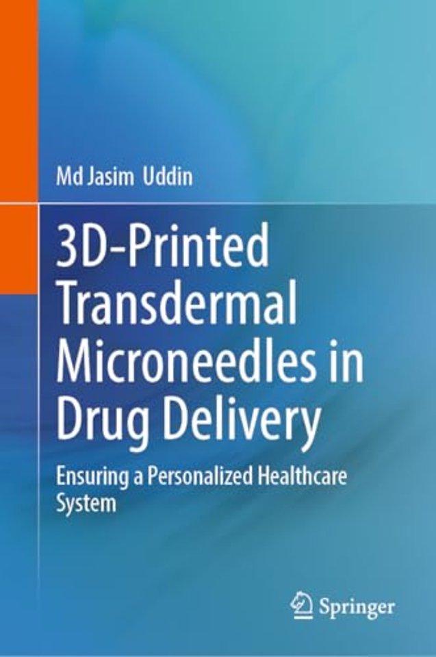 3D-Printed Transdermal Microneedles in Drug Delivery