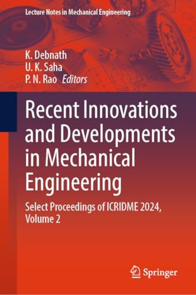 Recent Innovations and Developments in Mechanical Engineering