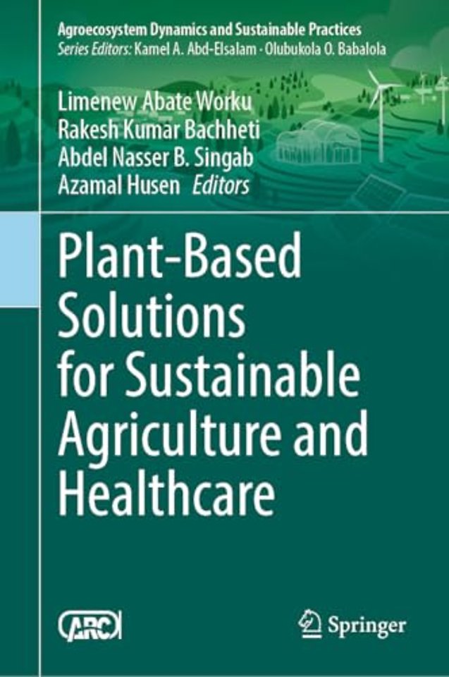 Plant-Based Solutions for Sustainable Agriculture and Healthcare