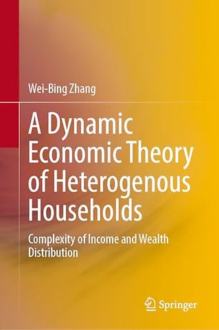 A Dynamic Economic Theory of Heterogenous Households