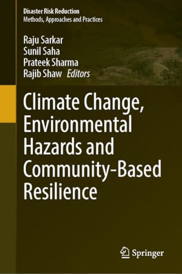 Climate Change, Environmental Hazards and Community-Based Resilience