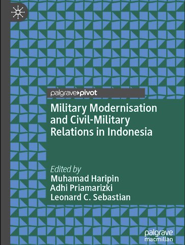 Military Modernisation and Civil-Military Relations in Indonesia