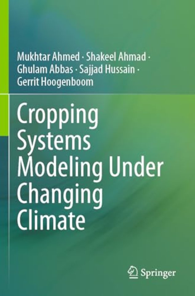 Cropping Systems Modeling Under Changing Climate