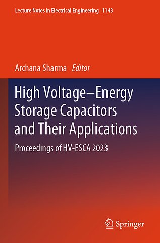 High Voltage–Energy Storage Capacitors and Their Applications