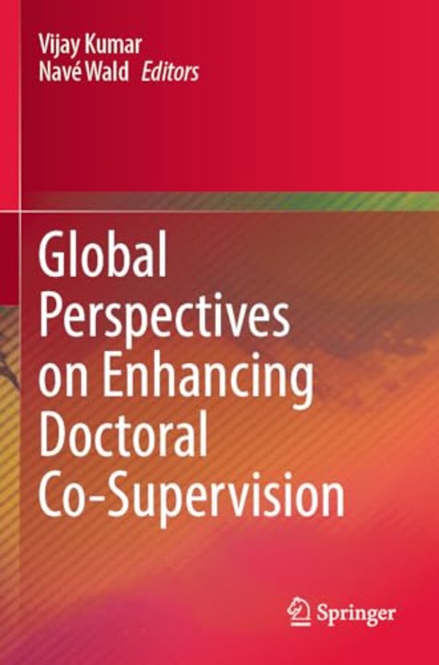 Global Perspectives on Enhancing Doctoral Co-Supervision
