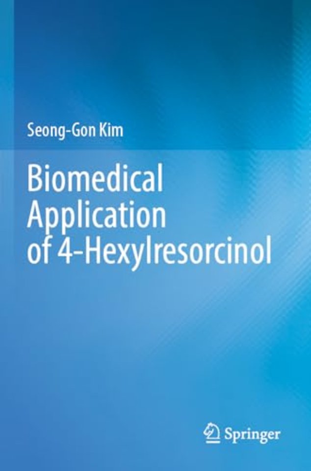 Biomedical Application of 4-Hexylresorcinol