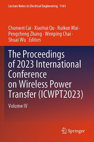 The Proceedings of 2023 International Conference on Wireless Power Transfer (ICWPT2023)