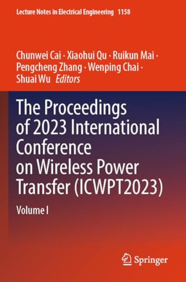 The Proceedings of 2023 International Conference on Wireless Power Transfer (ICWPT2023)