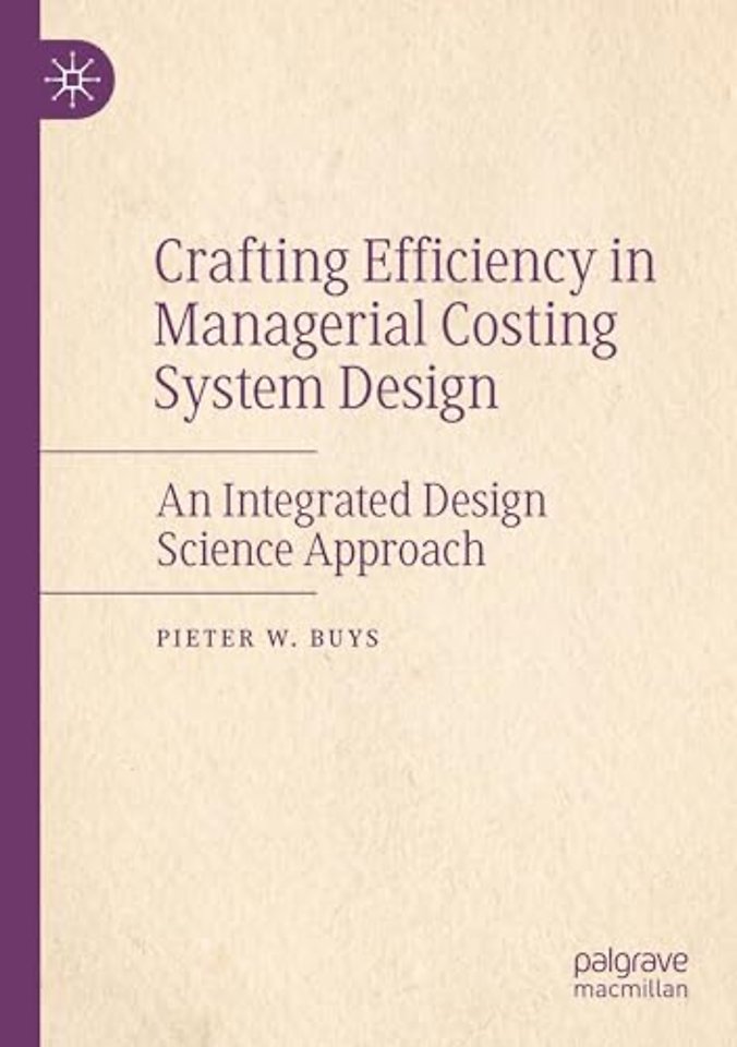 Crafting Efficiency in Managerial Costing System Design