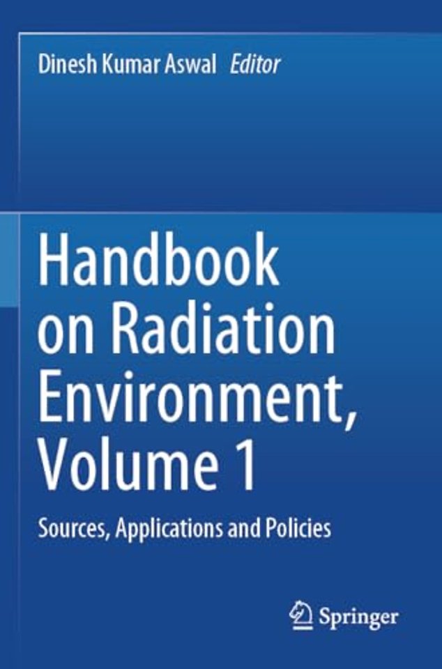 Handbook on Radiation Environment, Volume 1