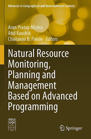 Natural Resource Monitoring, Planning and Management Based on Advanced Programming