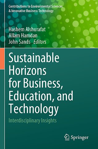 Sustainable Horizons for Business, Education, and Technology