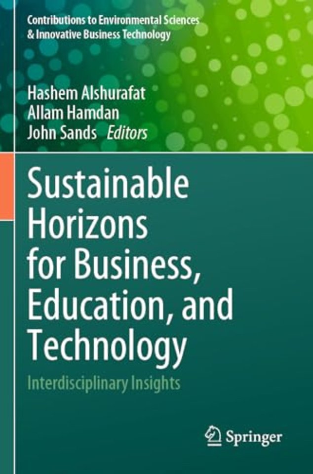 Sustainable Horizons for Business, Education, and Technology
