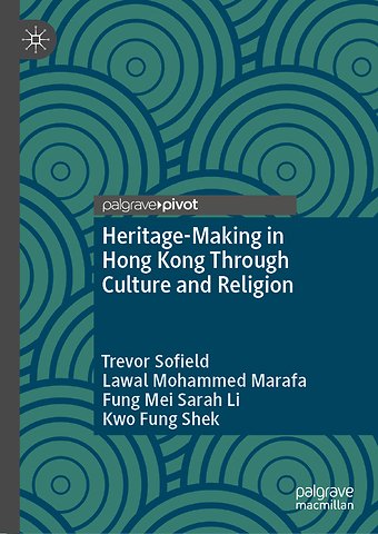 Heritage-Making in Hong Kong Through Culture and Religion