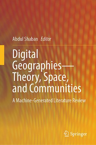 Digital Geographies—Theory, Space, and Communities
