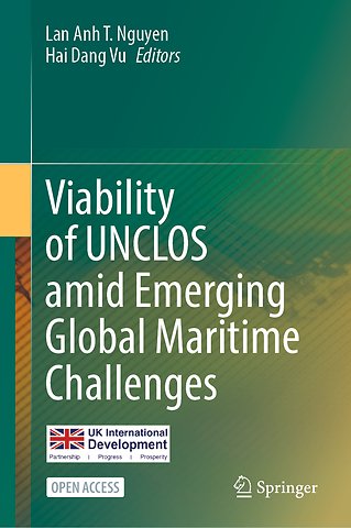 Viability of UNCLOS amid Emerging Global Maritime Challenges