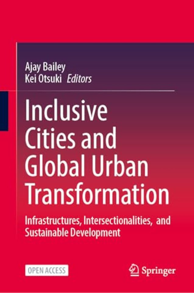 Inclusive Cities and Global Urban Transformation
