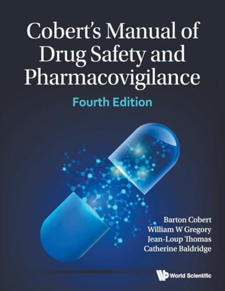 Cobert's Manual Of Drug Safety And Pharmacovigilance (Fourth Edition)