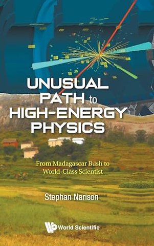 Unusual Path To High-energy Physics: From Madagascar Bush To World-class Scientist