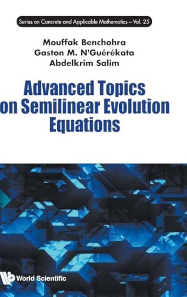 Advanced Topics On Semilinear Evolution Equations