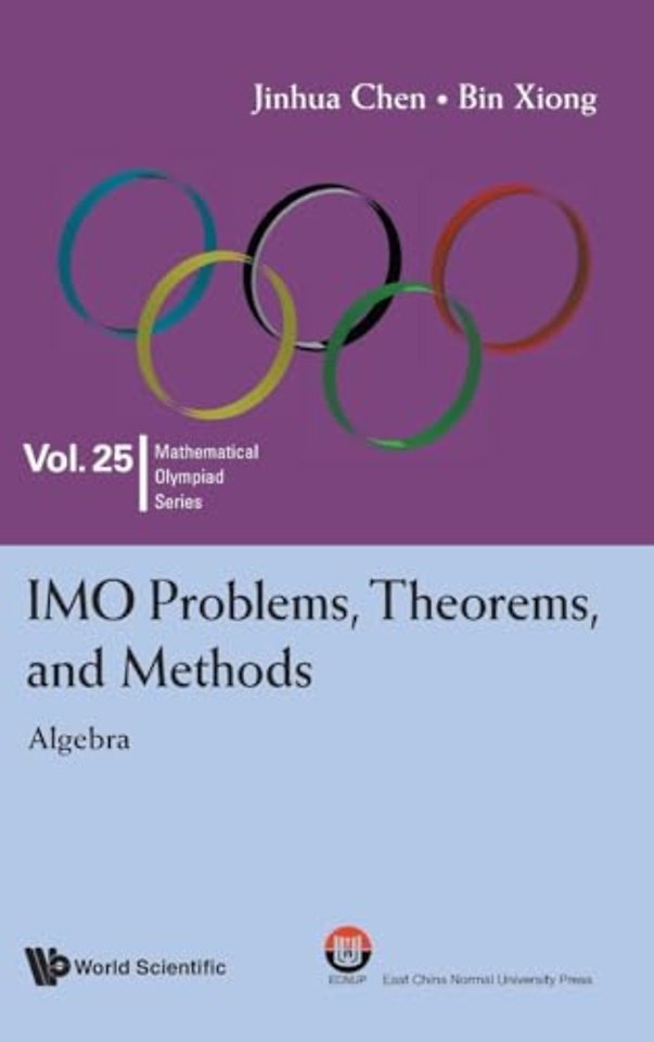 Imo Problems, Theorems, And Methods: Algebra