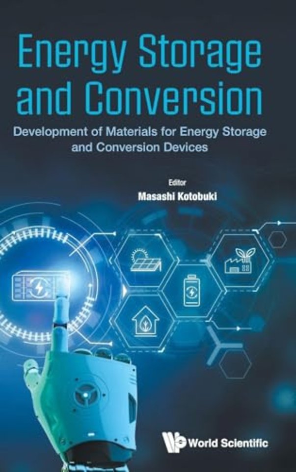 Energy Storage And Conversion: Development Of Materials For Energy Storage And Conversion Devices
