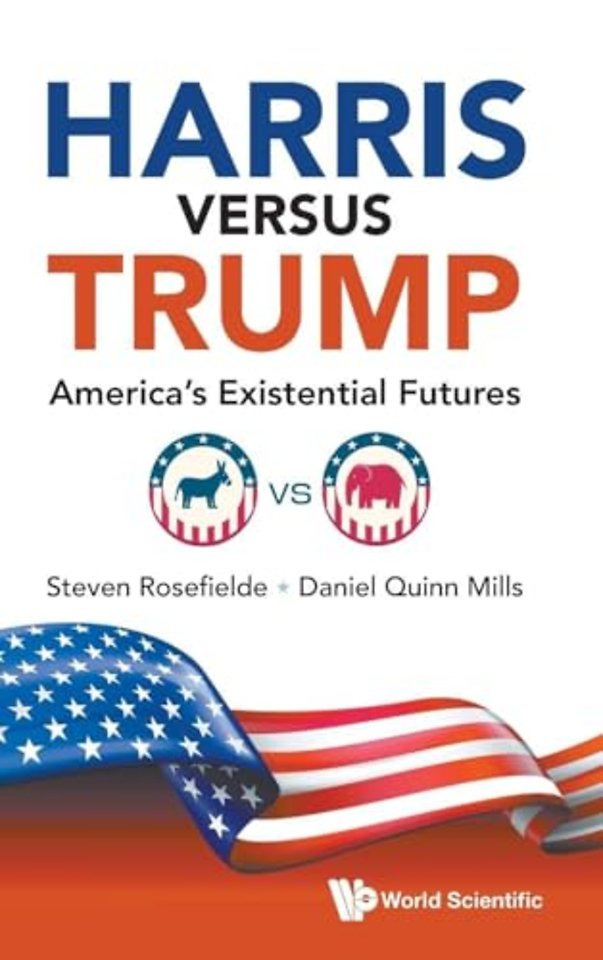 Harris Versus Trump: America's Existential Futures