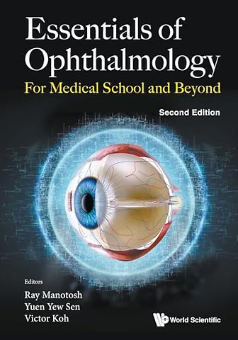 Essentials Of Ophthalmology: For Medical School And Beyond