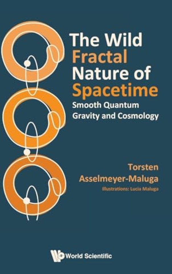 The Wild Fractal Nature Of Spacetime: Smooth Quantum Gravity And Cosmology