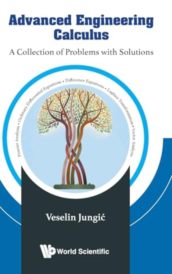 Advanced Engineering Calculus: A Collection Of Problems With Solutions
