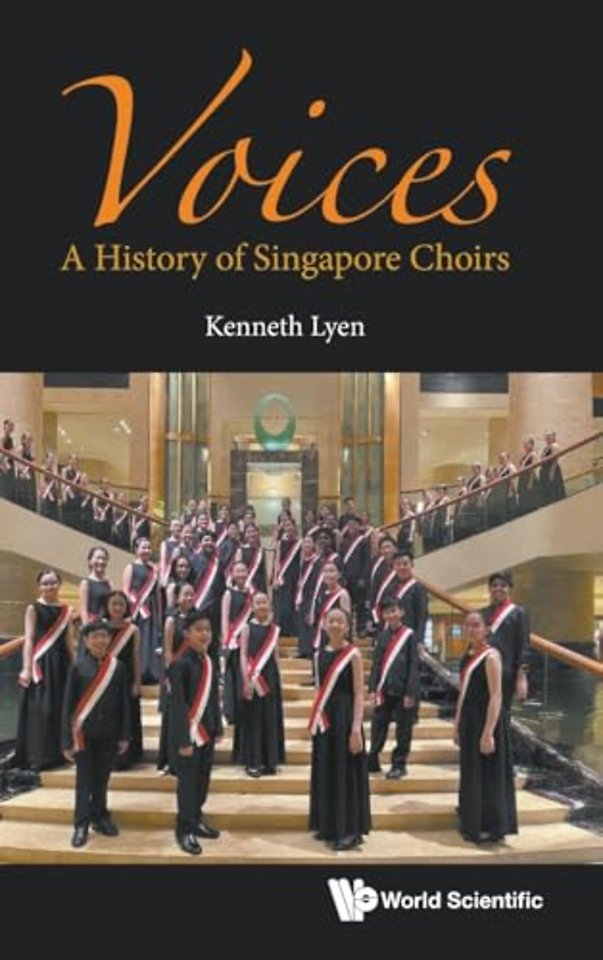 Voices: A History Of Singapore Choirs