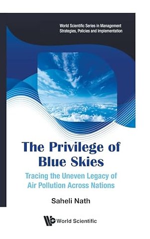 The Privilege Of Blue Skies: Tracing The Uneven Legacy Of Air Pollution Across Nations
