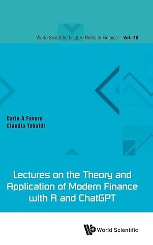 Lectures On The Theory And Application Of Modern Finance With R And Chatgpt