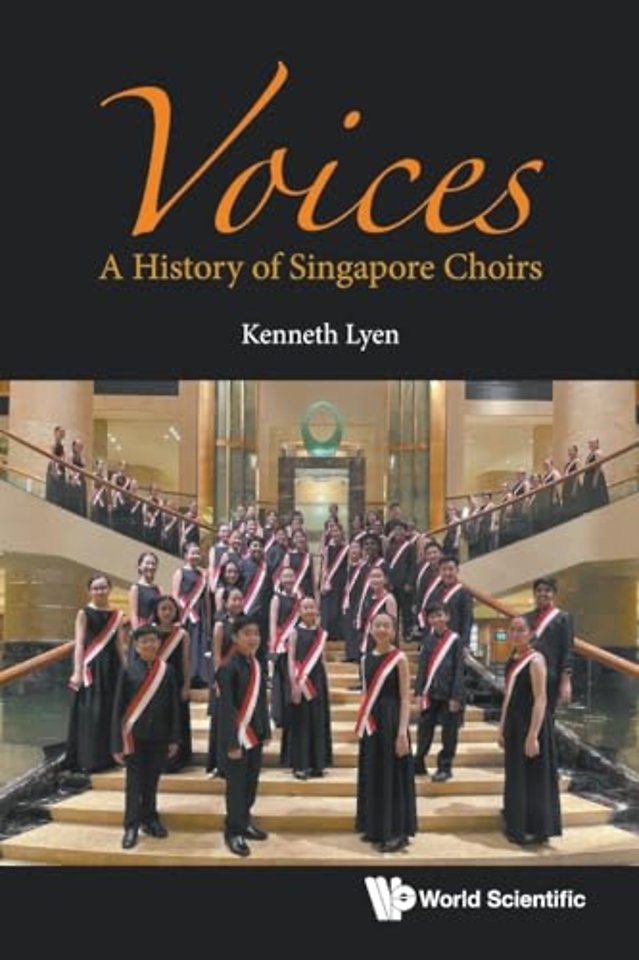 Voices: A History Of Singapore Choirs