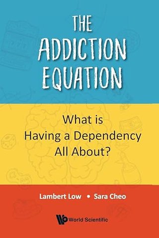 The Addiction Equation: What Is Having A Dependency All About?