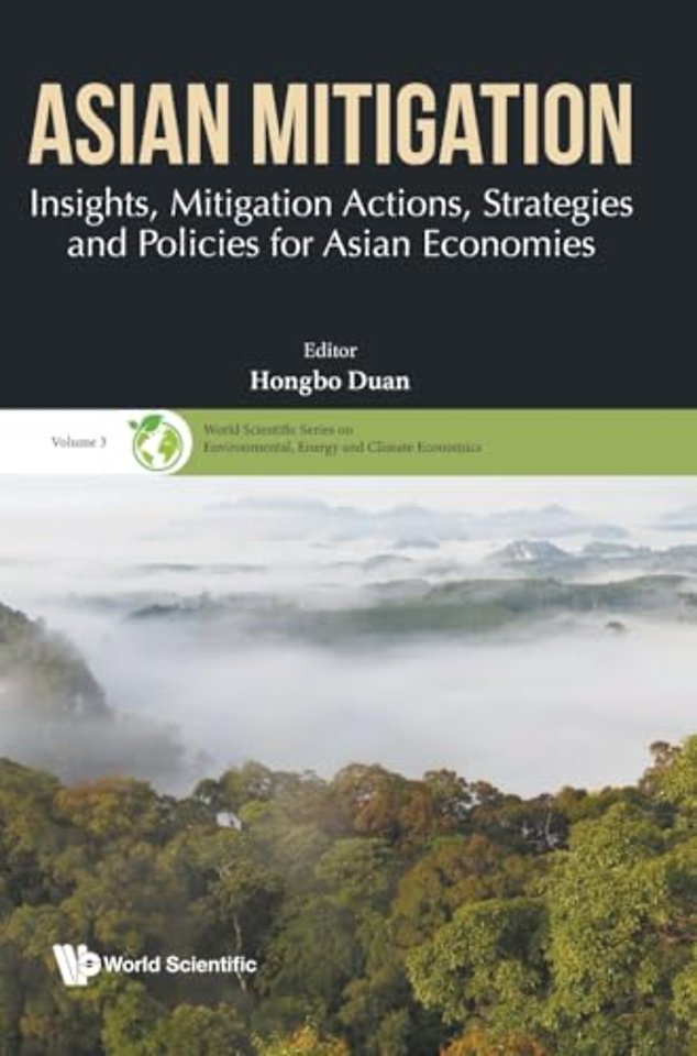 Asian Mitigation: Insights, Mitigation Actions, Strategies And Policies For Asian Economies
