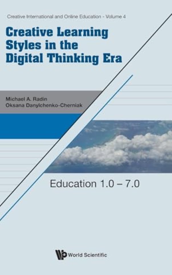 Creative Learning Styles In The Digital Thinking Era: Education 1.0 - 7.0