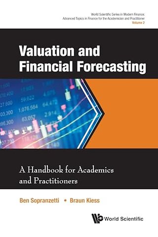 Valuation And Financial Forecasting: A Handbook For Academics And Practitioners