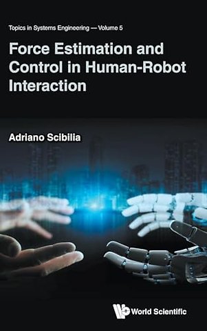 Force Estimation And Control In Human-robot Interaction