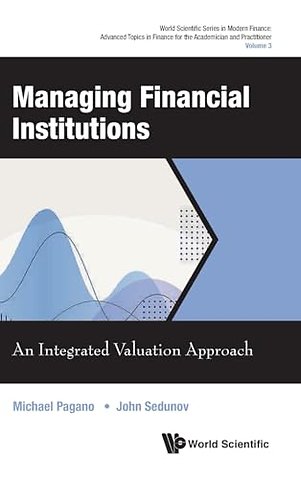 Managing Financial Institutions: An Integrated Valuation Approach