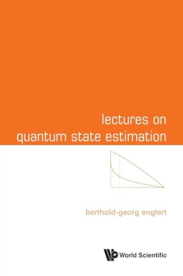 Lectures On Quantum State Estimation