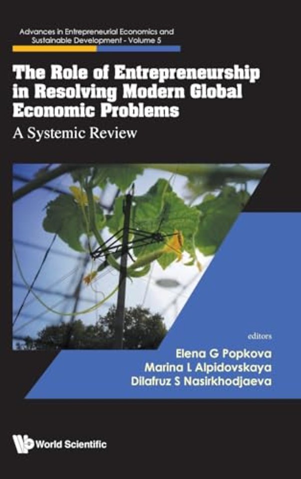 The Role Of Entrepreneurship In Resolving Modern Global Economic Problems: A Systemic Review