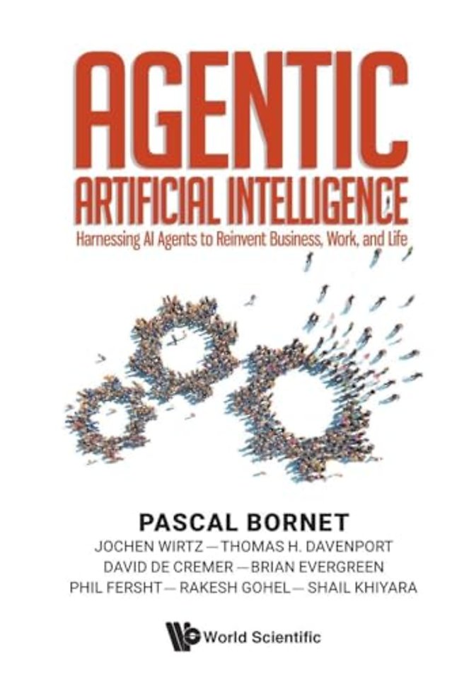 Agentic Artificial Intelligence: Harnessing Ai Agents To Reinvent Business, Work, And Life