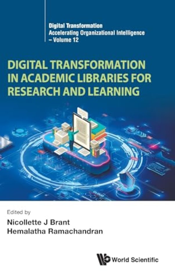 Digital Transformation In Academic Libraries For Research And Learning