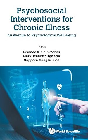 Psychosocial Interventions For Chronic Illness: An Avenue To Psychological Well-being