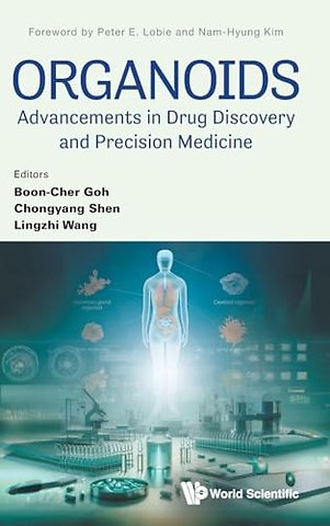 Organoids: Advancements In Drug Discovery And Precision Medicine