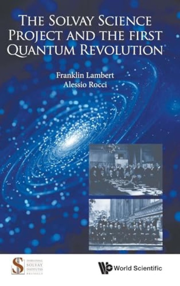 The Solvay Science Project And The First Quantum Revolution