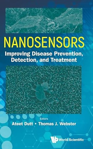 Nanosensors: Improving Disease Prevention, Detection, And Treatment